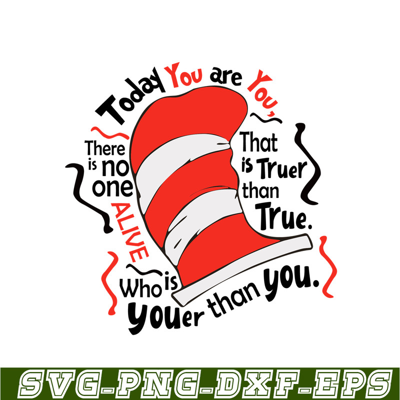 DS104122305-Today You Are You SVG, Dr Seuss SVG, Dr Seuss quote SVG DS104122305.png