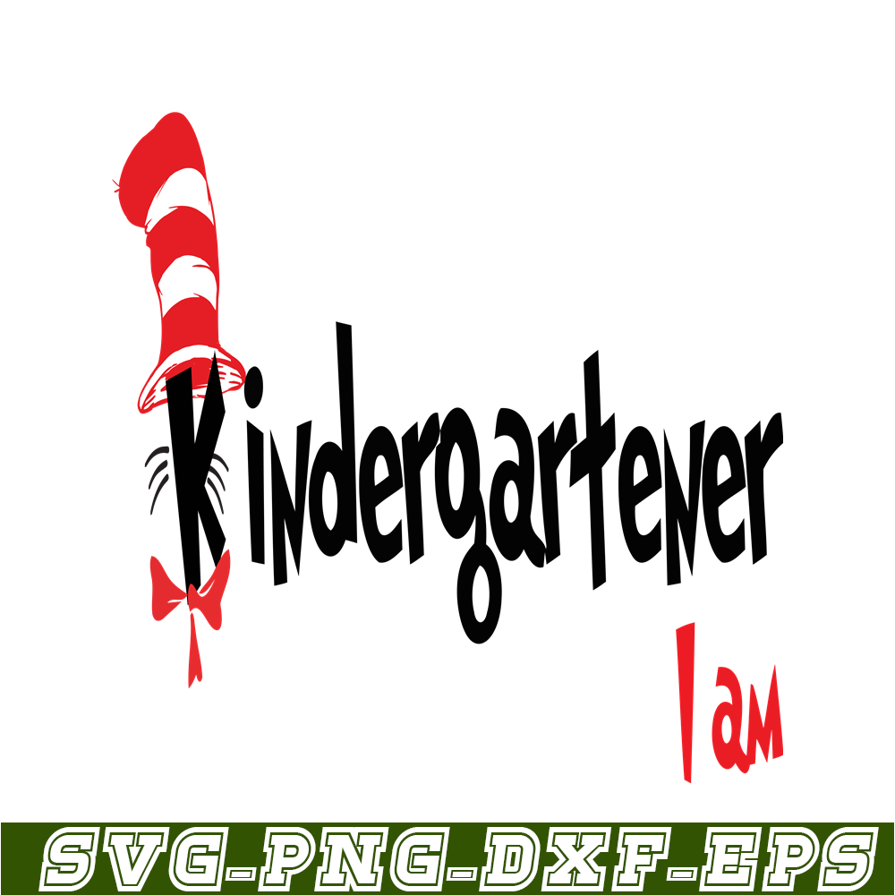 DS1051223101-Kindergartener I Am SVG, Dr Seuss SVG, Dr Seuss Quotes SVG DS1051223101.png