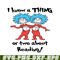 DS1051223158-I Know A Thing Or Two About Reading SVG, Dr Seuss SVG, Dr Seuss Quotes SVG DS1051223158.png