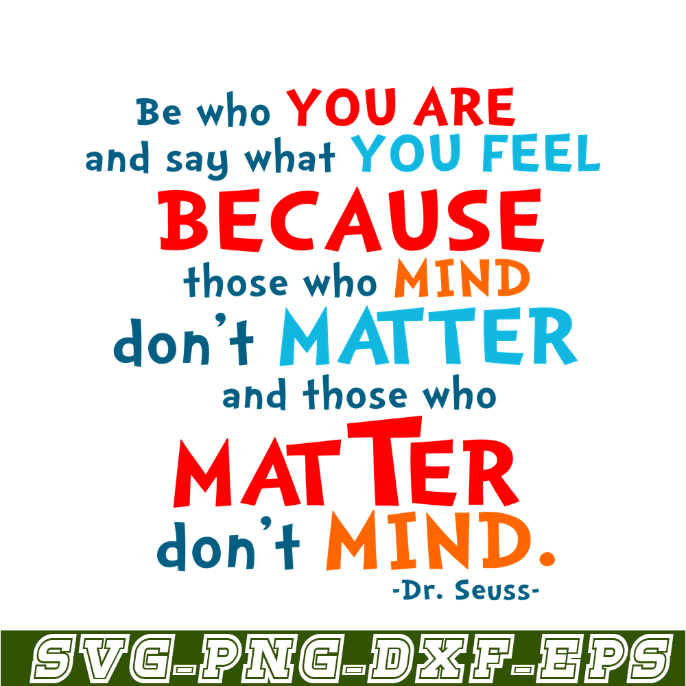 DS105122364-Be Who You Are SVG, Dr Seuss SVG, Dr Seuss Quotes SVG DS105122364.png