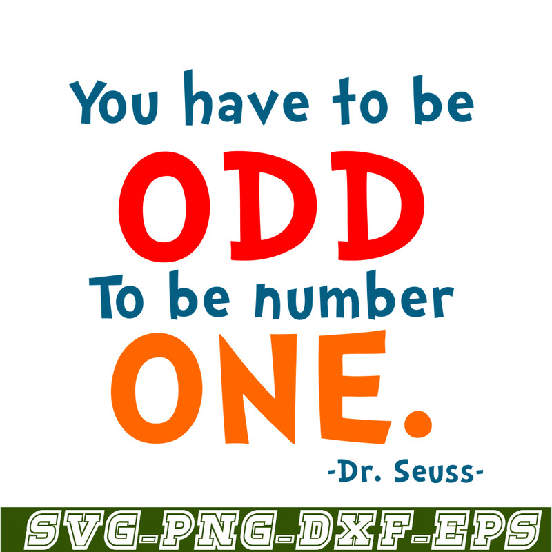 DS105122367-You Have To Be Odd SVG, Dr Seuss SVG, Dr Seuss Quotes SVG DS105122367.png