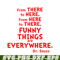 DS105122375-Funny Things Are Everywhere SVG, Dr Seuss SVG, Dr Seuss Quotes SVG DS105122375.png