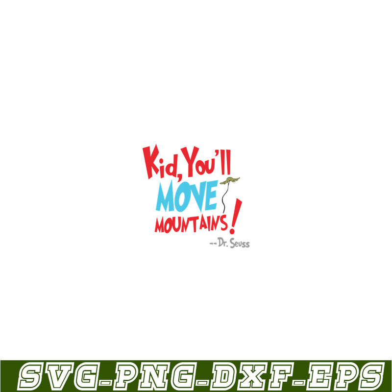 DS105122386-You Will Move Mountain SVG, Dr Seuss SVG, Dr Seuss Quotes SVG DS105122386.png