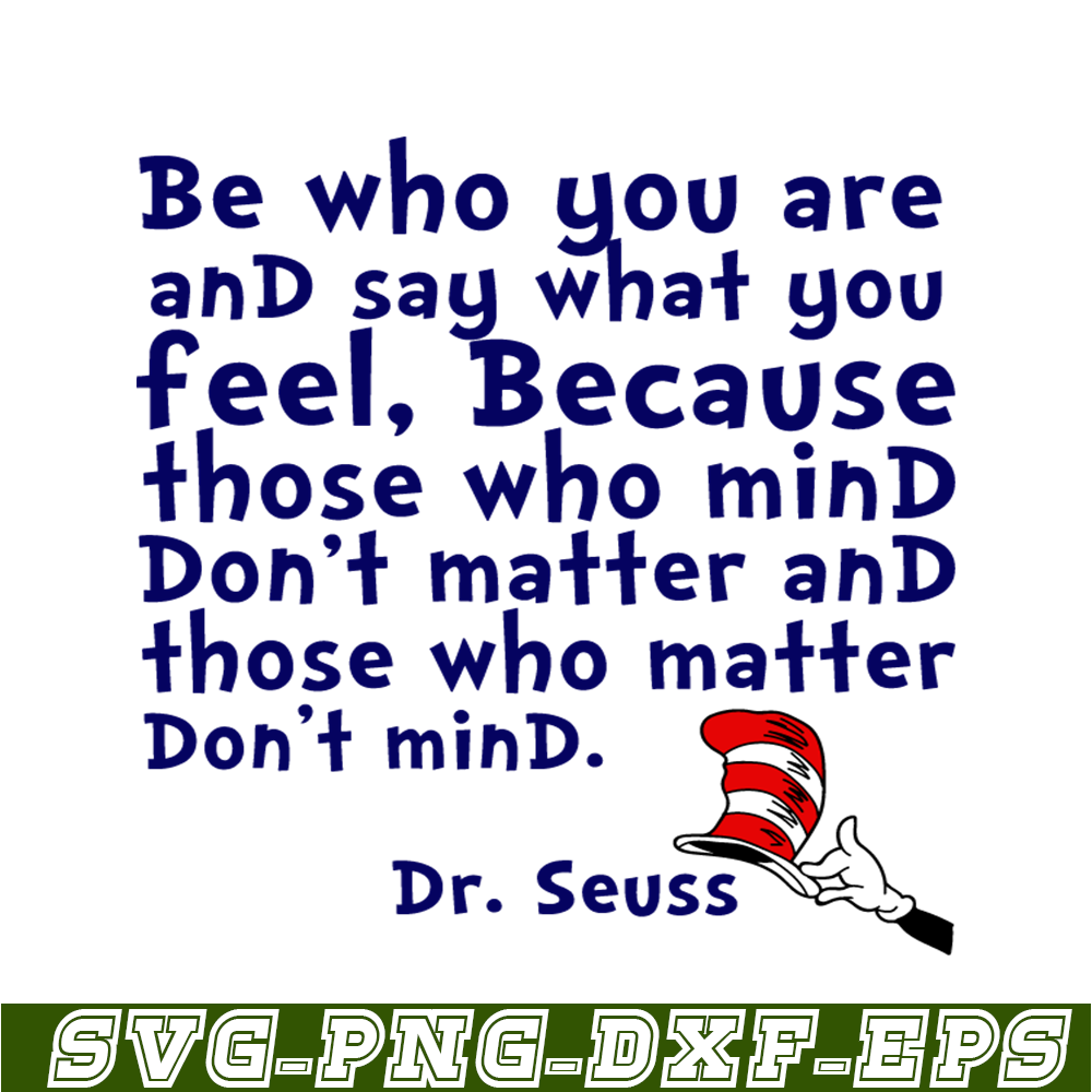 DS2051223269-Be Who You Are And Say What You Feel SVG, Dr Seuss SVG, Dr Seuss Quotes SVG DS2051223269.png
