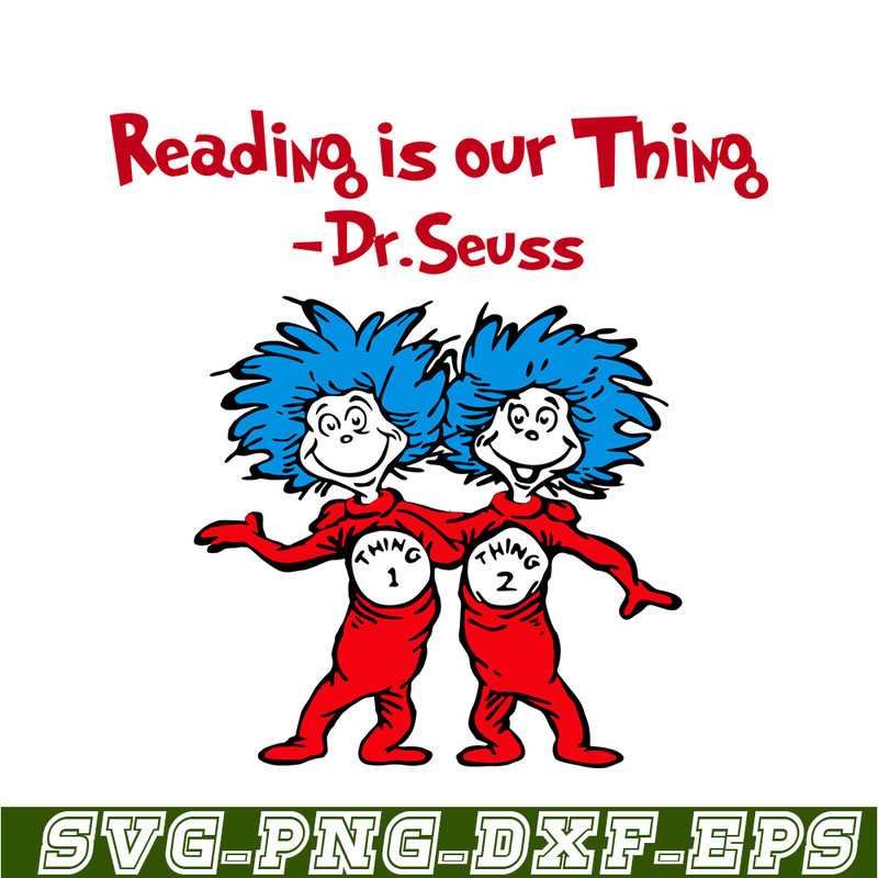 DS205122334-Reading Is Our Things SVG, Dr Seuss SVG, Dr Seuss Quotes SVG DS205122334.png