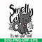 FN0001003-Smelly cat it's not your fault svg, png, dxf, eps file FN0001003.jpg