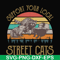 FN000127-Support your local street cats svg, png, dxf, eps file FN000127.jpg