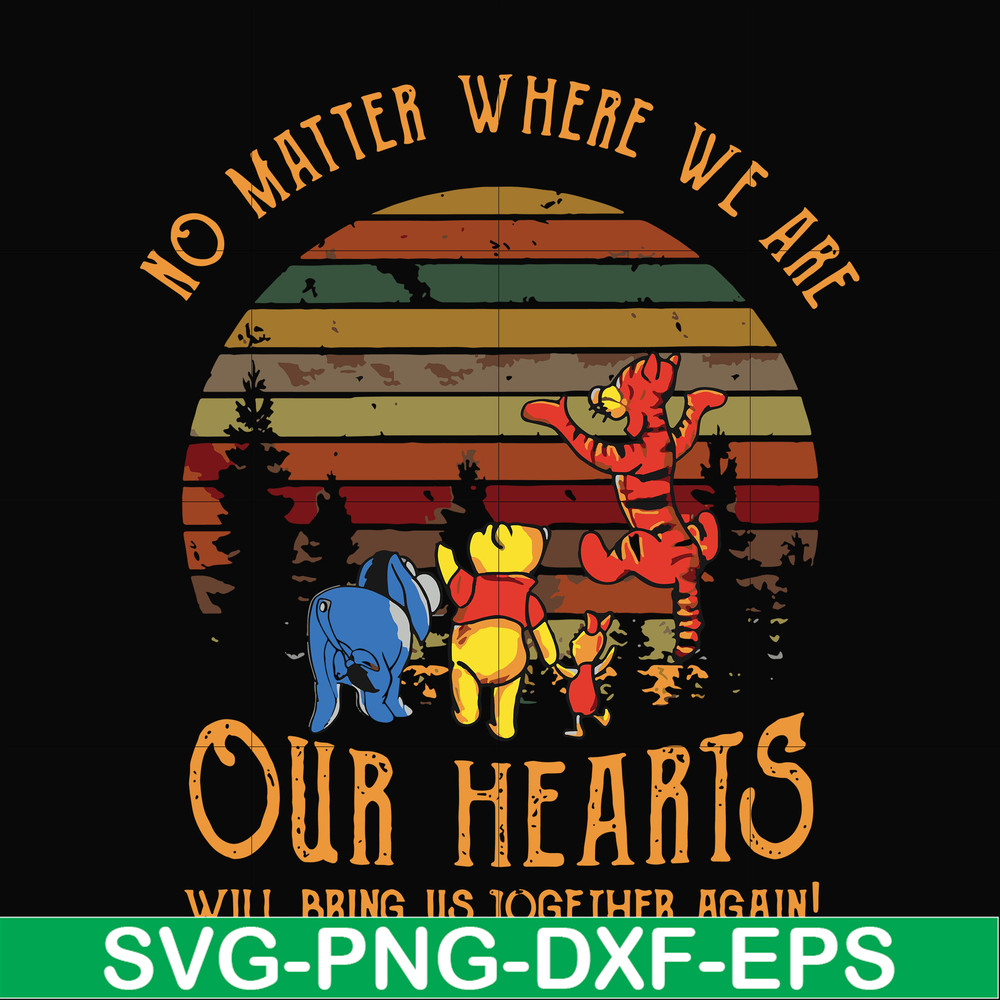 FN000196-No matter where we are our hearts will bring us together again svg, png, dxf, eps file FN000196.jpg