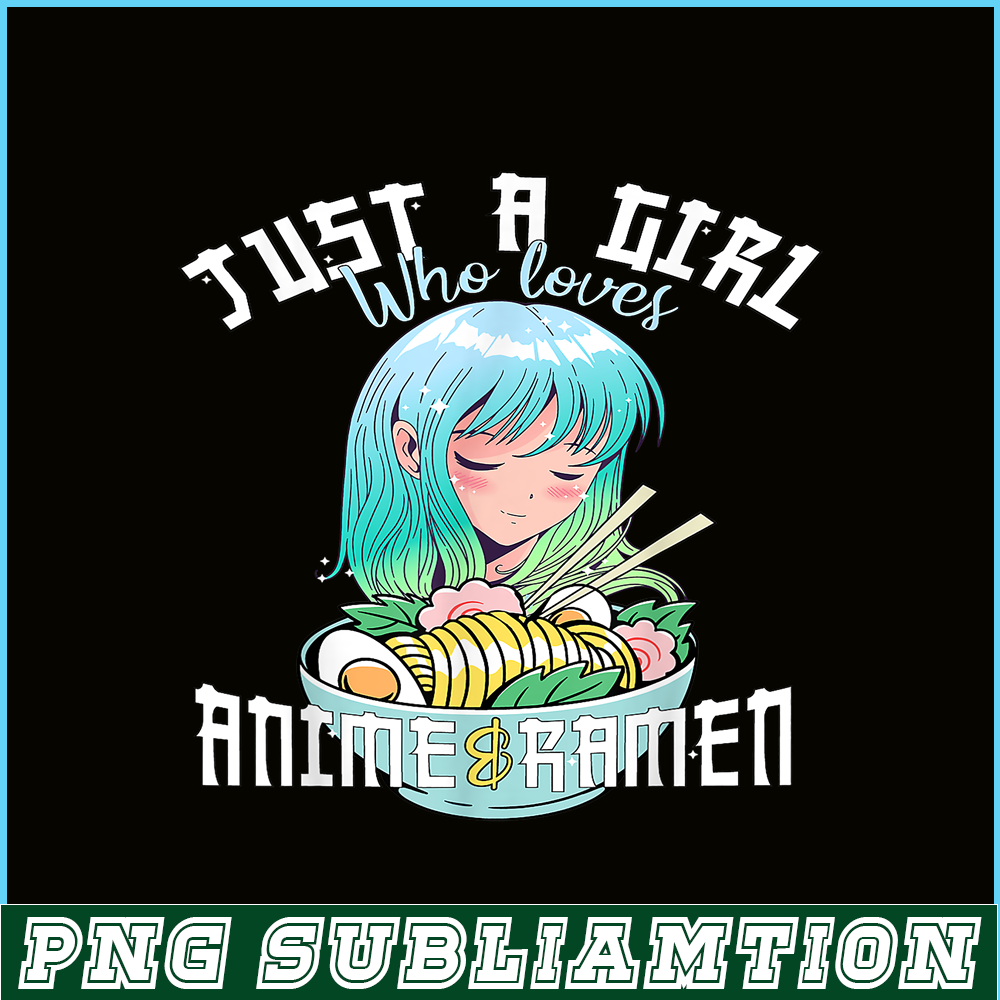 ANI31102306-Just A Girl Who Love Anime And Ramen PNG, Anime Manga PNG, Cute Anime PNG.png