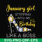 BD0026-January girl stepping into my birthday like a boss svg, png, dxf, eps digital file BD0026.jpg