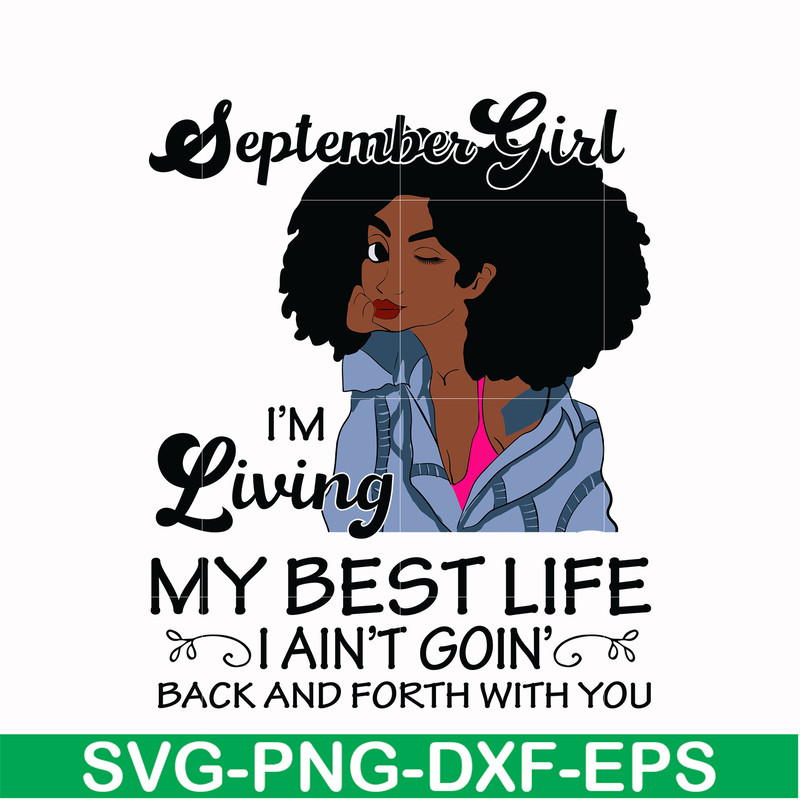 BD0092-September Girl Living My Best Life Birthday Gift, Black Girl, Black Women svg, png, dxf, eps digital file BD0092.jpg
