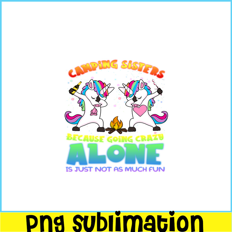 CAMP07112348-Camping Sisters PNG Camping 2 Unicorn Dabbing PNG Camping And Unicorn PNG.png