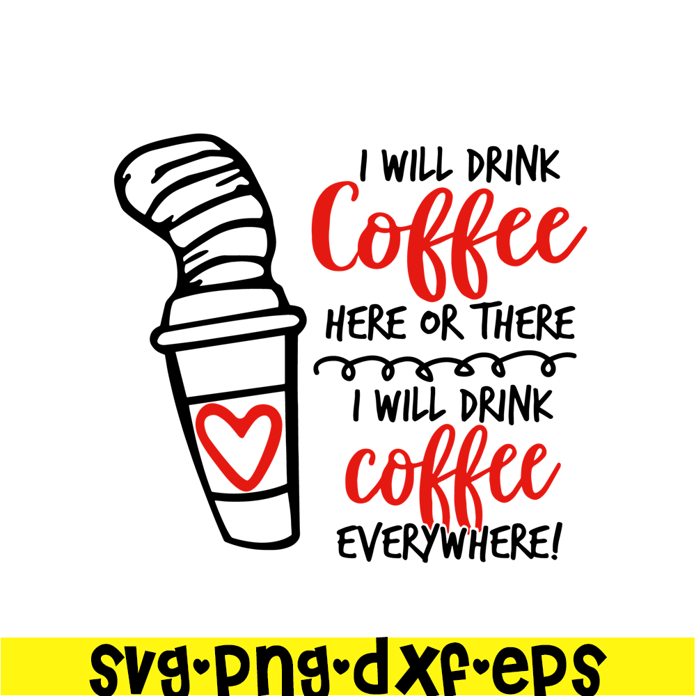 DS104122304-Seuss Day Drink Coffee SVG, Dr Seuss SVG, Dr Seuss quote SVG DS104122304.png
