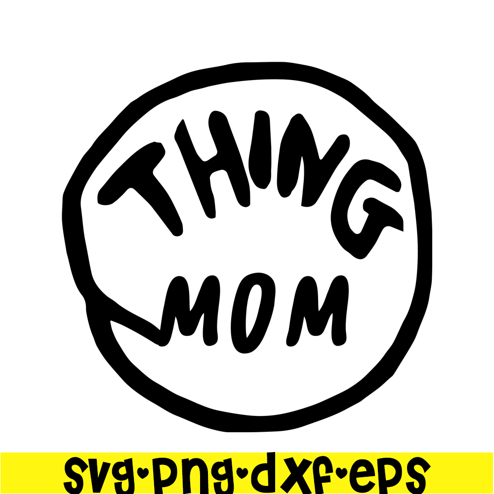 DS1041223103-The Thing Mom SVG, Dr Seuss SVG, Cat in the Hat SVG DS1041223103.png