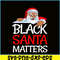 PNG141023143-Christmas Black Lives Matter Santa African American Design Premium T-Shirt Png.png
