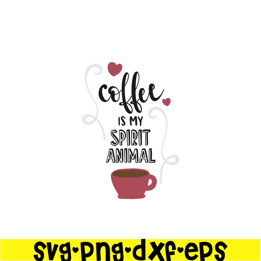STB108122333-Coffee Is My Spirit Animal Quote SVG, Starbucks SVG, Starbucks Coffee SVG STB108122333.png