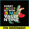VLT21102354-Sorry Ladies My Mom Is My Valentine PNG, Sweet Valentine PNG, Valentine Holidays PNG.png