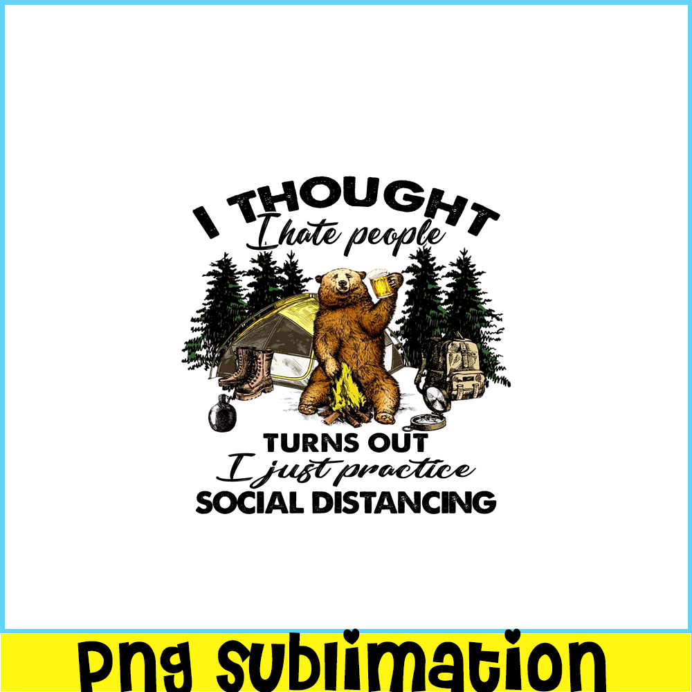 CAMP07112364- just practice social distancing PNG Bear Love Camping PNG CAmping And Bear PNG.png