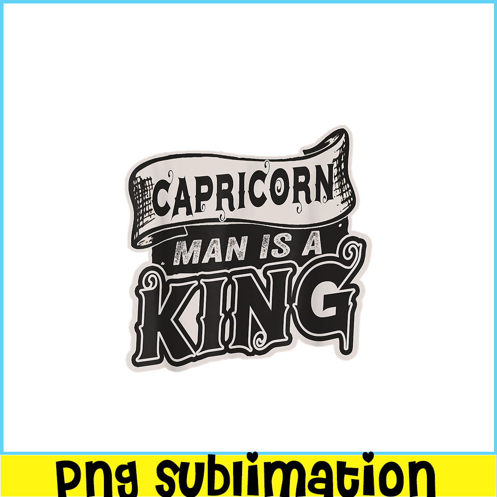CPB28102321-Capricorn Man Is A King PNG Capricorn Gift PNG Capricorn Man PNG.png