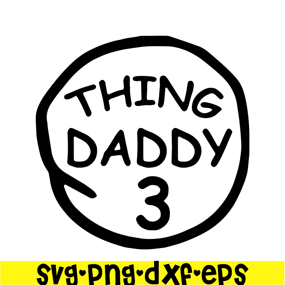 DS104122378-Thing Daddy 3 SVG, Dr Seuss SVG, Cat in the Hat SVG DS104122378.png