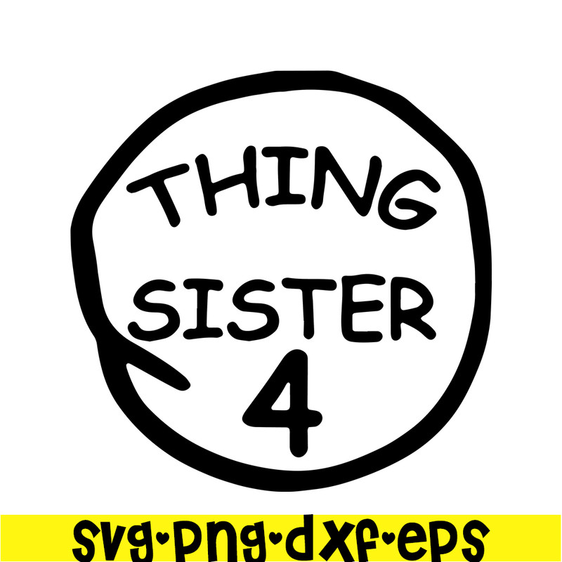 DS104122379-Thing Sister 4 SVG, Dr Seuss SVG, Cat in the Hat SVG DS104122379.png