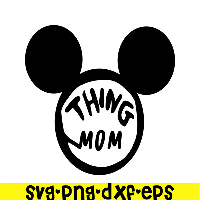 DS104122385-Mickey Thing Mom SVG, Dr Seuss SVG, Cat in the Hat SVG DS104122385.png