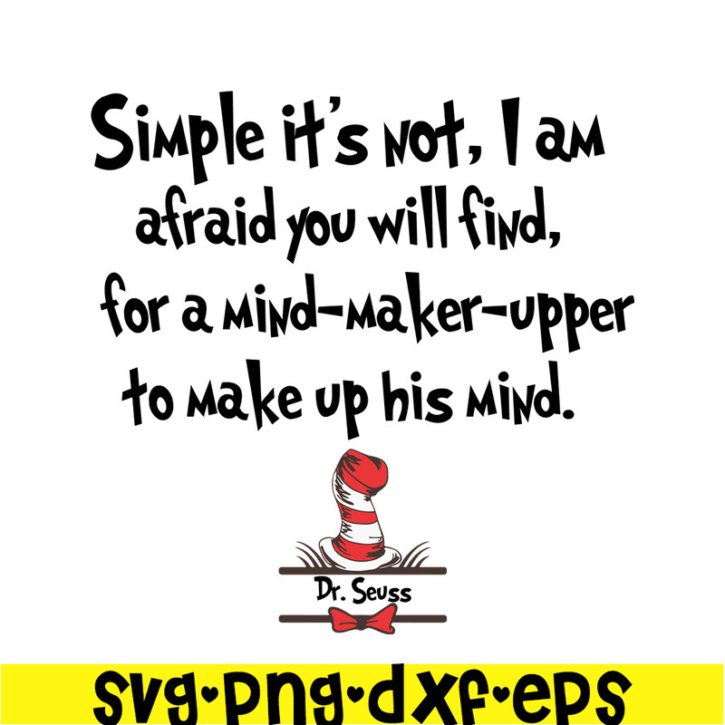 DS1051223131-Simple It's Not SVG, Dr Seuss SVG, Dr Seuss Quotes SVG DS1051223131.png