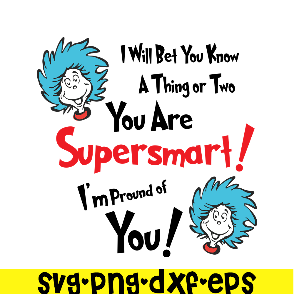DS1051223144-You Are Supper Smart SVG, Dr Seuss SVG, Dr Seuss Quotes SVG DS1051223144.png