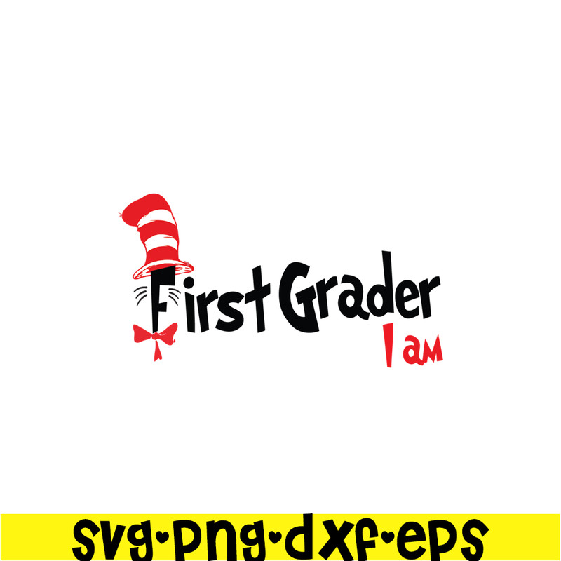 DS105122395-First Grader I Am SVG, Dr Seuss SVG, Dr Seuss Quotes SVG DS105122395.png