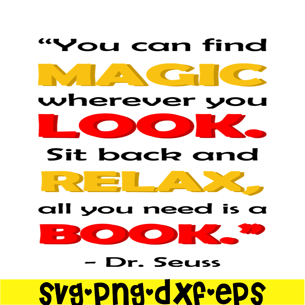 DS2051223284-Magic Look Relax Book Quote SVG, Dr Seuss SVG, Dr Seuss Quotes SVG DS2051223284.png