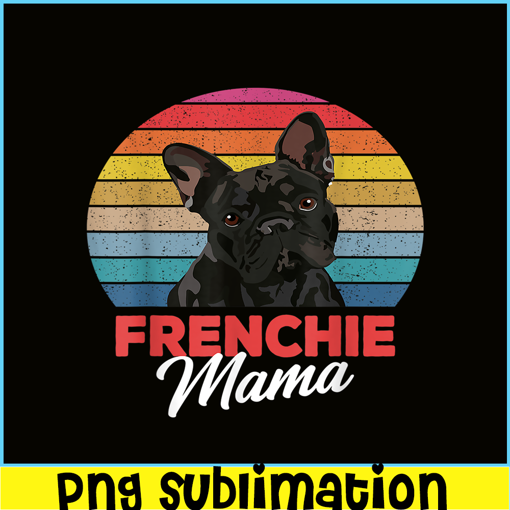 HL161023131-Cute Frenchie Mama PNG, French Bulldog PNG, French Dog Artwork PNG.png