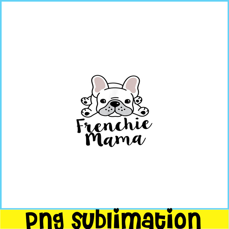 HL161023133-Frenchie Mama Bulldog PNG, French Bulldog PNG, French Dog Artwork PNG.png