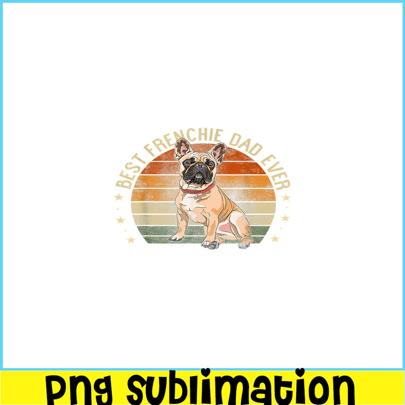 HL161023174-Retro Best Frenchie Dad PNG, Frenchie Bulldog PNG, French Dog Artwork PNG.png