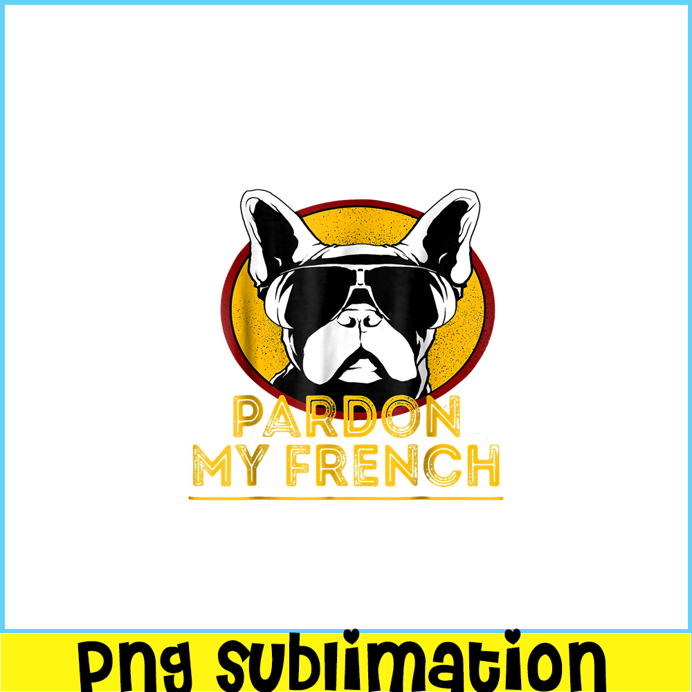 HL161023189-Pardon My French Bulldog Mascot PNG, Frenchie Bulldog PNG, French Dog Artwork PNG.png