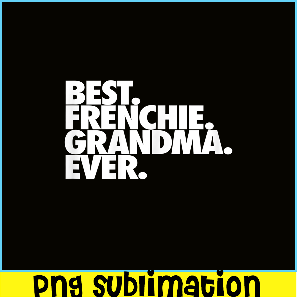 HL161023210-Womens Best Frenchie Grandma Ever PNG.png