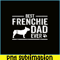 HL16102344-French Bulldog Dad Ever, French Dog Artwork PNG, Bulldog Mascot PNG.png