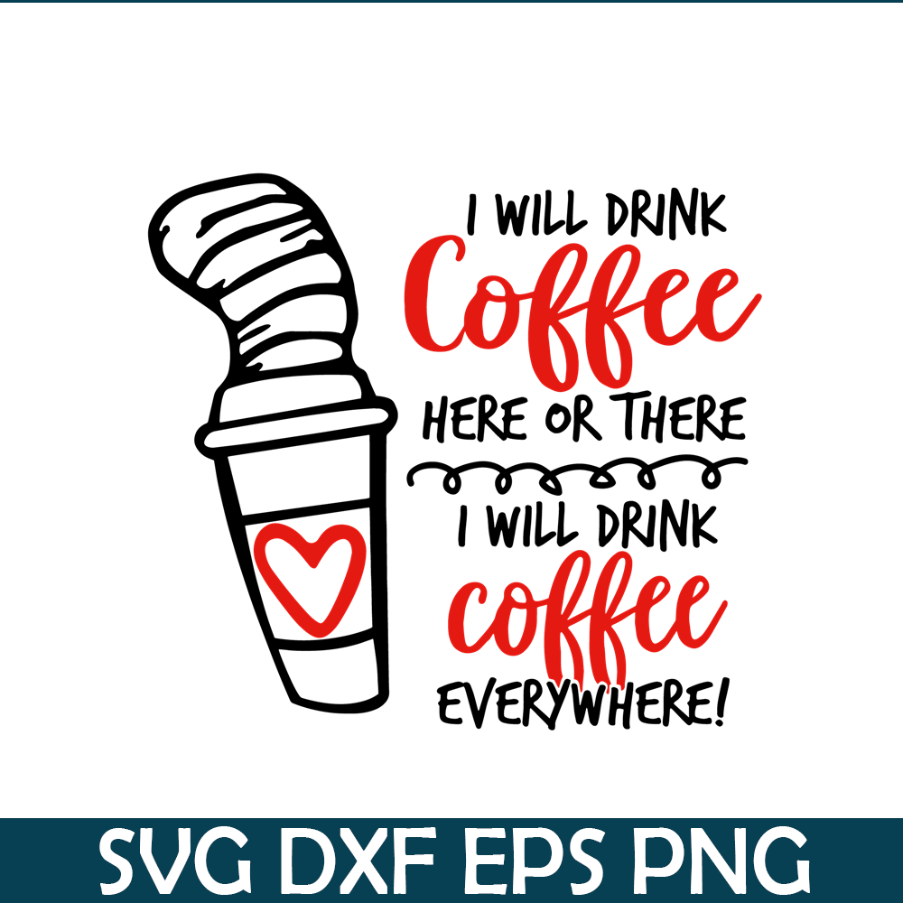 DS104122304-Seuss Day Drink Coffee SVG, Dr Seuss SVG, Dr Seuss quote SVG DS104122304.png