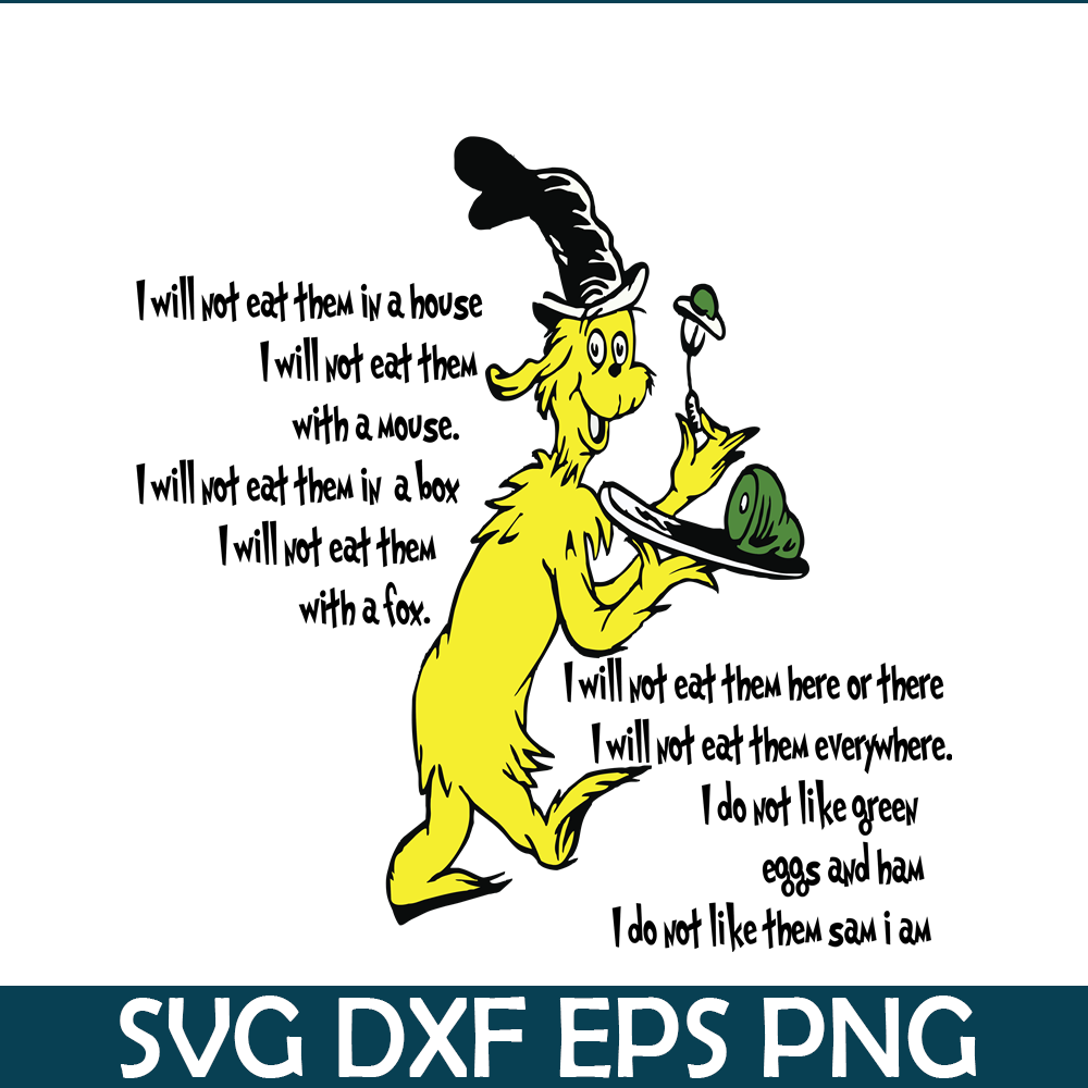 DS1051223141-I Will Not Eat Them In A House SVG, Dr Seuss SVG, Dr Seuss Quotes SVG DS1051223141.png