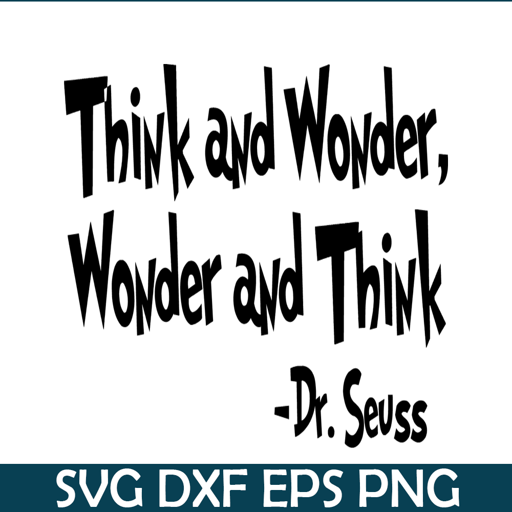 DS2051223278-Think And Wonder SVG, Dr Seuss SVG, Dr Seuss Quotes SVG DS2051223278.png