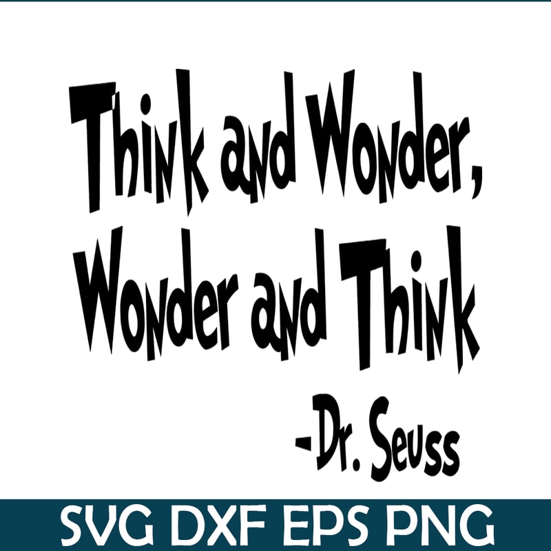 DS2051223278-Think And Wonder SVG, Dr Seuss SVG, Dr Seuss Quotes SVG DS2051223278.png