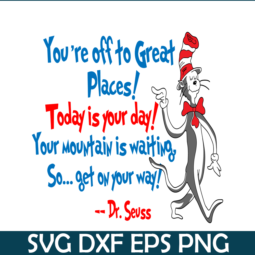 DS2051223285-Today Is Your Day SVG, Dr Seuss SVG, Dr Seuss Quotes SVG DS2051223285.png