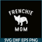 HL161023137-Frenchie Mom French Bulldog PNG, French Bulldog PNG, French Dog Artwork PNG.png