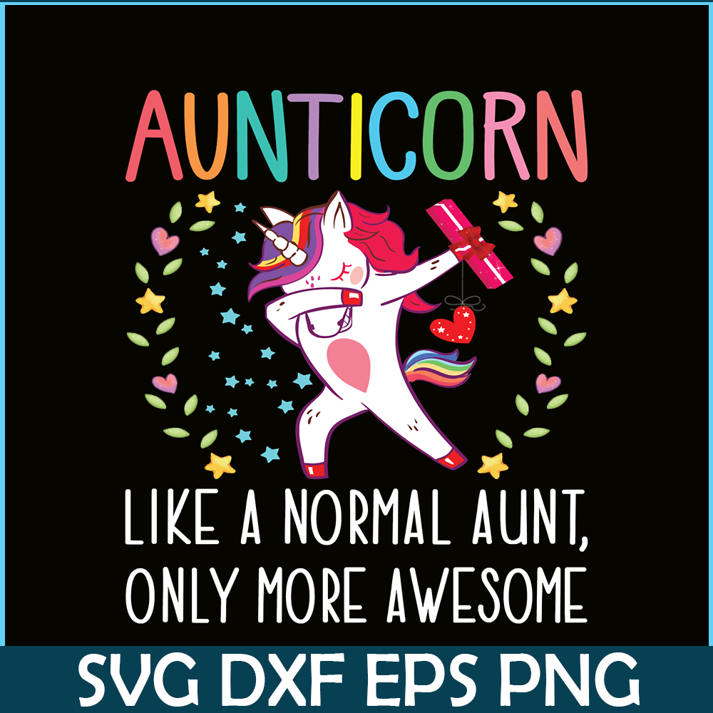 PNG14102360-Funny Unicorn Aunt Aunticorn Like a Normal Aunt Only More Awesome Fitted Scoop T-Shirt Png.png
