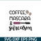 STB108122334-Coffee Mascara And Sarcasm SVG, Starbucks SVG, Starbucks Coffee SVG STB108122334.png
