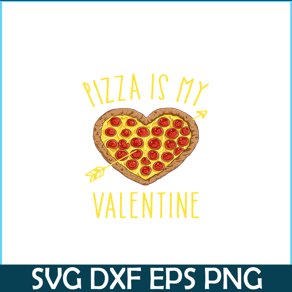VLT21102346-Pizza Is My Valentine PNG, Food Valentine PNG, Valentine Holidays PNG.png