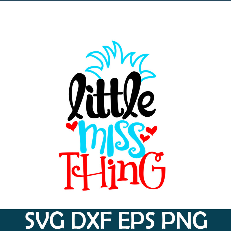 DS104122302-Little Miss Thing SVG, Dr Seuss SVG, Dr Seuss quote SVG DS104122302.png