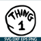 DS1041223105-The Thing 1 SVG, Dr Seuss SVG, Cat in the Hat SVG DS1041223105.png