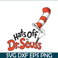 hats off svg, dr seuss svg, cat in the hat svg ds104122325