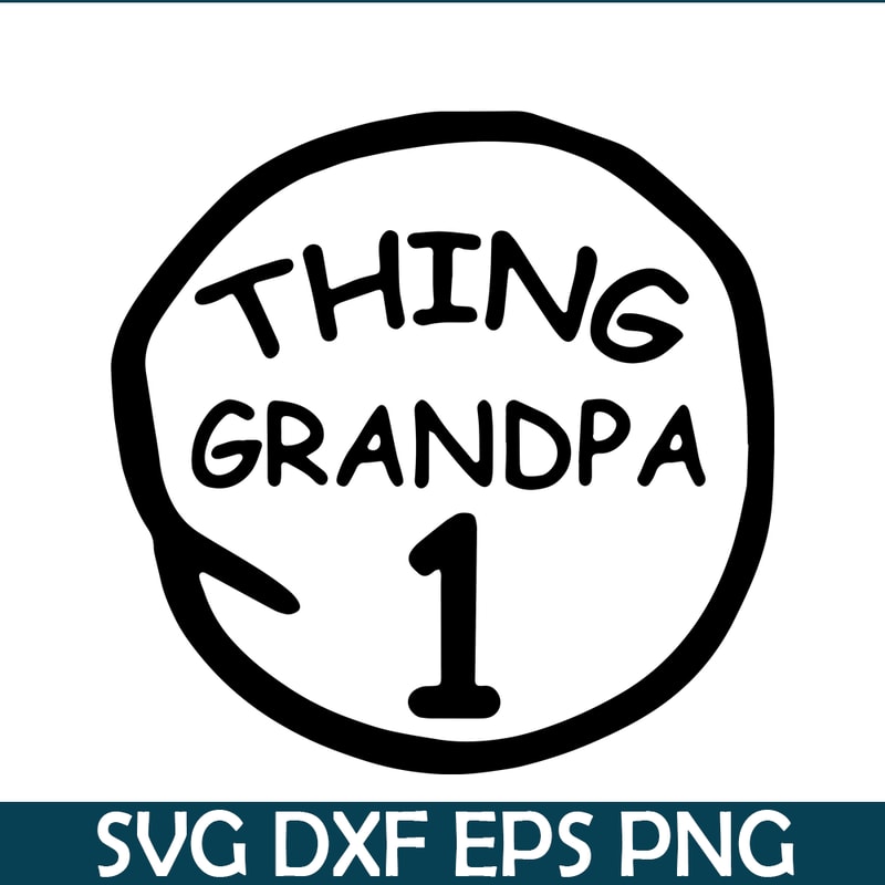 DS104122376-Thing Grandpa 1 SVG, Dr Seuss SVG, Cat in the Hat SVG DS104122376.png