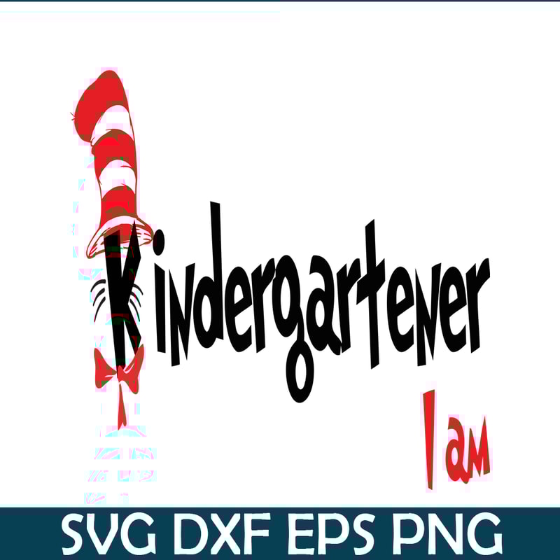 DS1051223101-Kindergartener I Am SVG, Dr Seuss SVG, Dr Seuss Quotes SVG DS1051223101.png